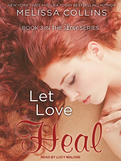 Title details for Let Love Heal by Melissa Collins - Available